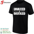 Unvaxxed and Overtaxed Shirt Unisex