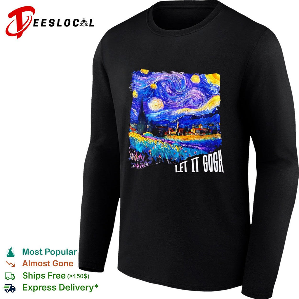 Vincent van Gogh The Starry Night Let it Gogh shirt Unisex