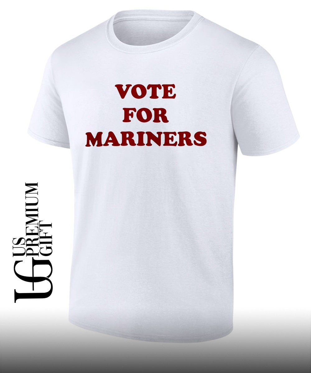 Vote For Mariners shirt Unisex