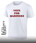 Vote For Mariners shirt Unisex