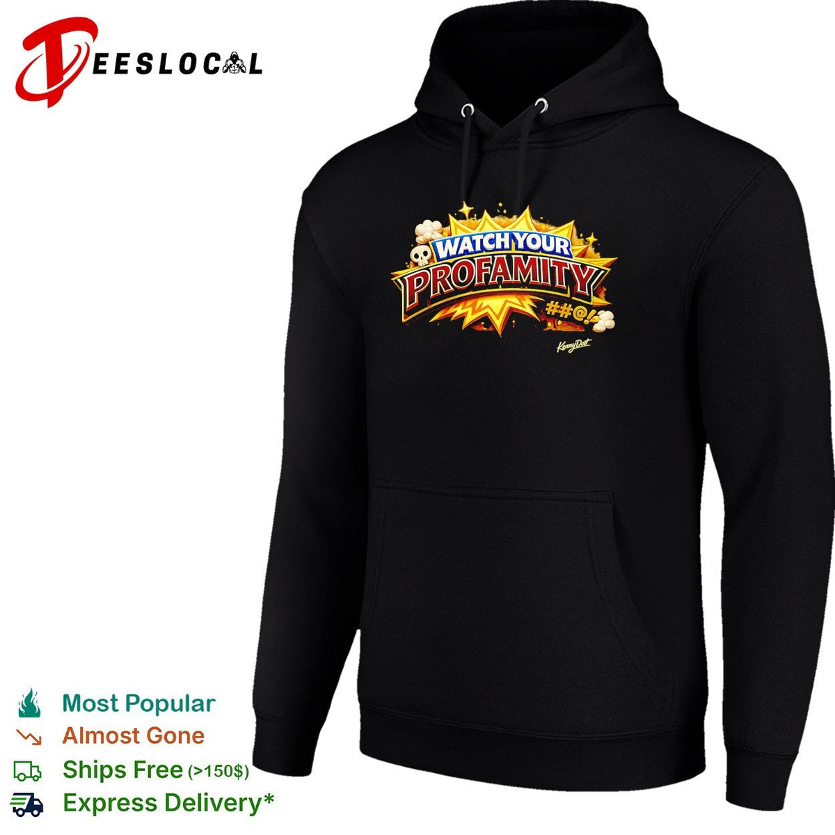 Watch your profamity Kennydoit shirt Unisex