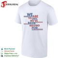 We are the ones we’ve been waiting for political quote shirt Unisex