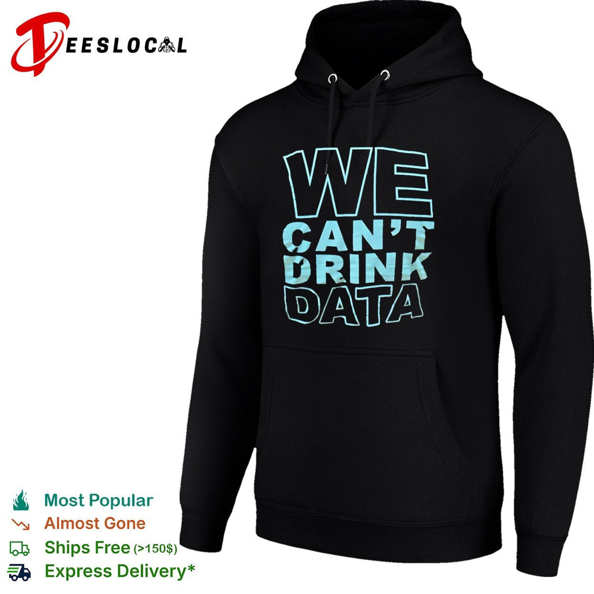 We cant drink data shirt Unisex