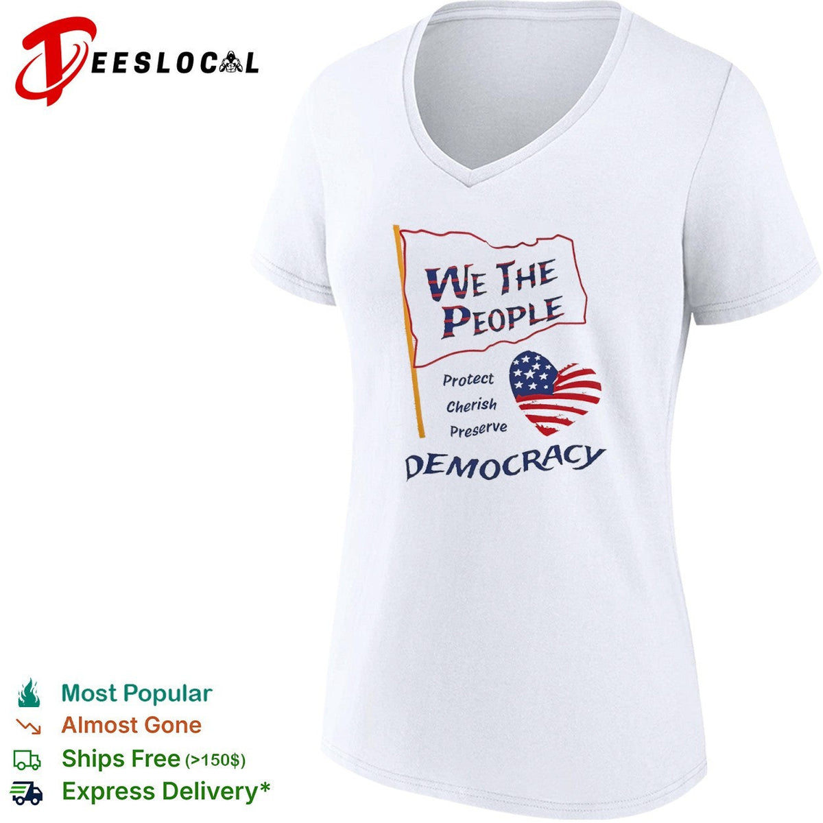 We the People Protect Cherish Preserve Democracy American Flag Heart shirt Unisex