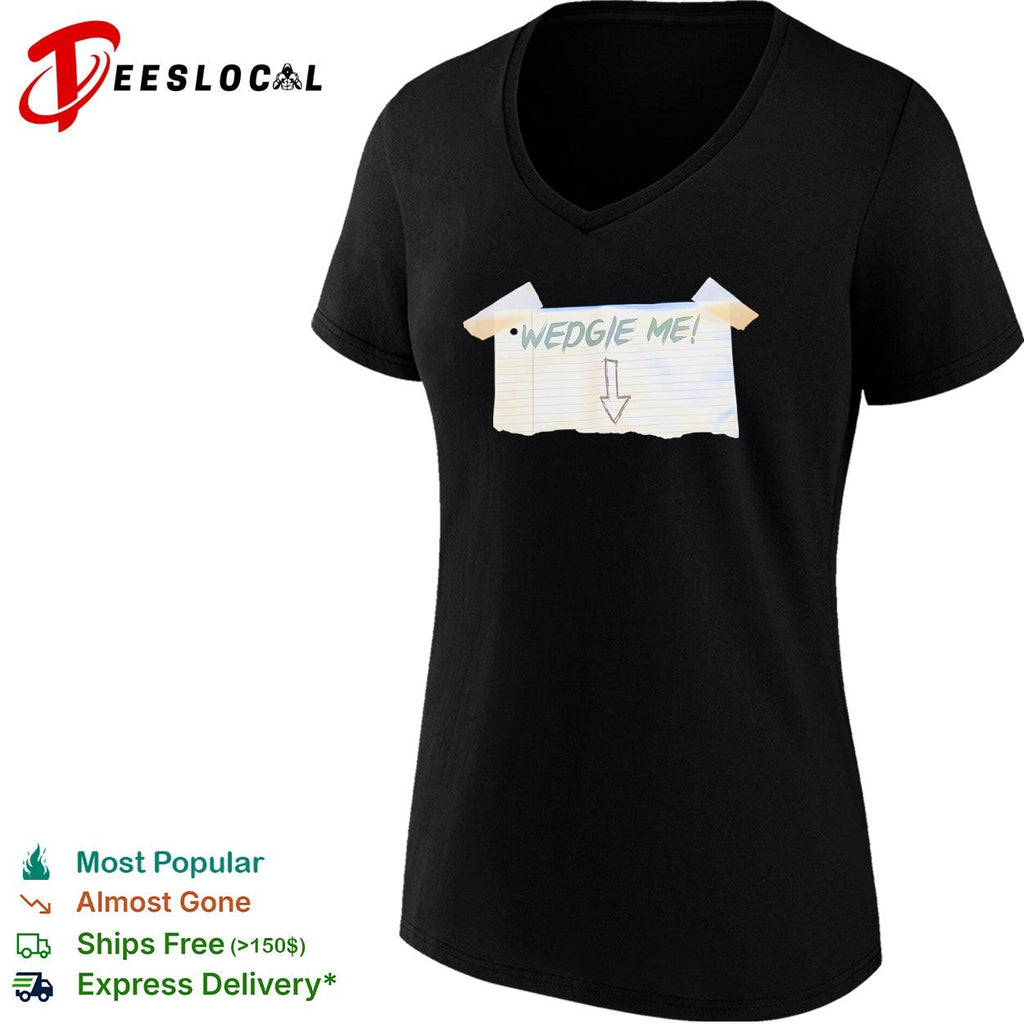 Wedgie Me Shirt Unisex