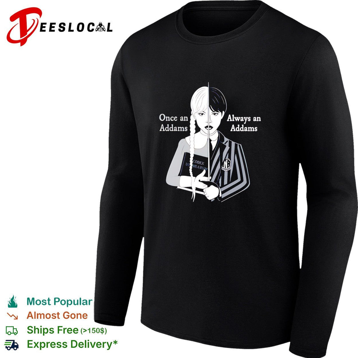 Wednesday Once an Addams Always an Addams shirt Unisex
