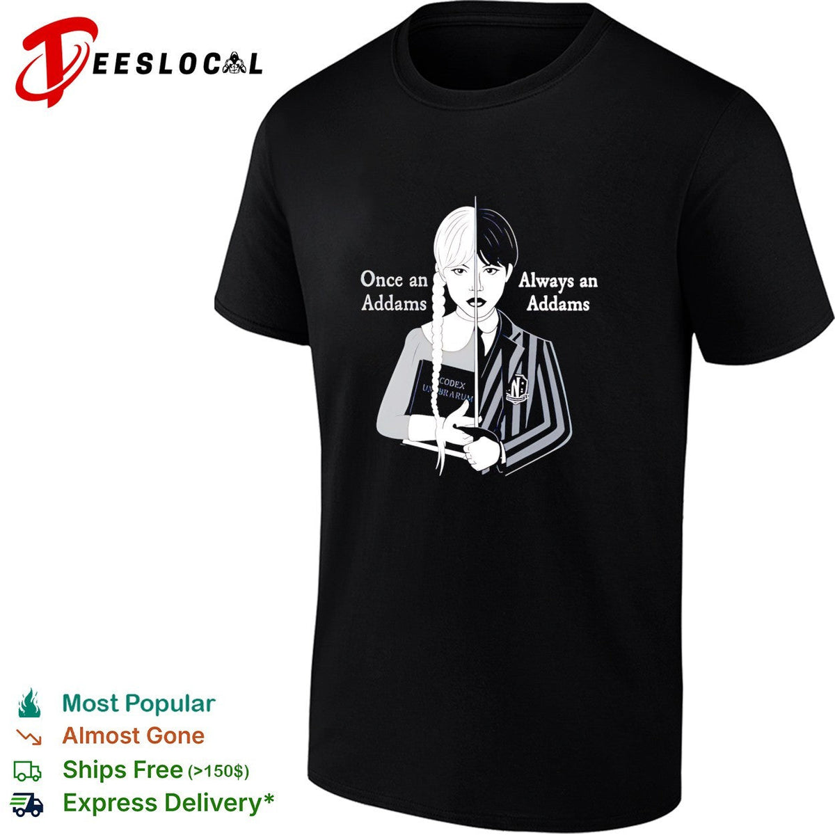 Wednesday Once an Addams Always an Addams shirt Unisex