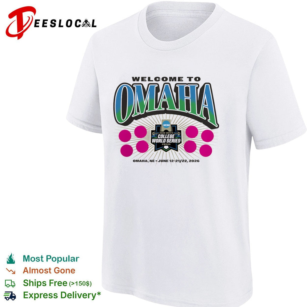 Welcome to Omaha 2026 Mens College World Series NCAA Baseball Tournament shirt Unisex