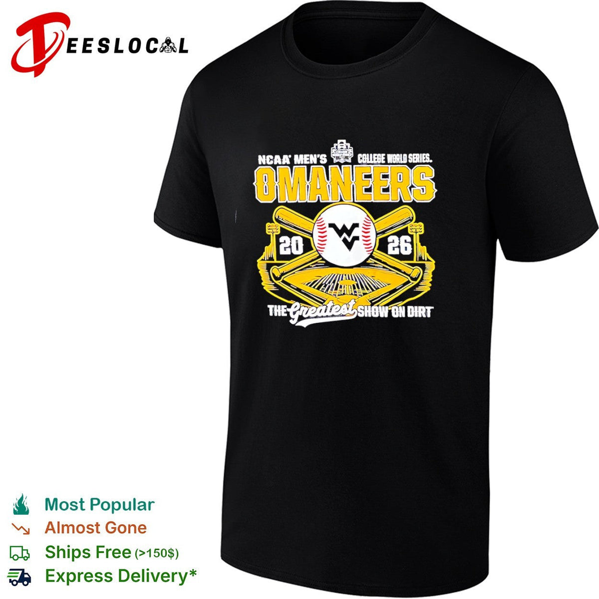 West Virginia Mountaineers NCAA Men College World Series 2026 The Greatest Show shirt Unisex