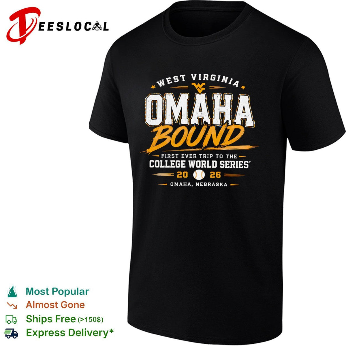 West Virginia Mountaineers Omaha Bound First Ever Trip to the College World Series shirt Unisex