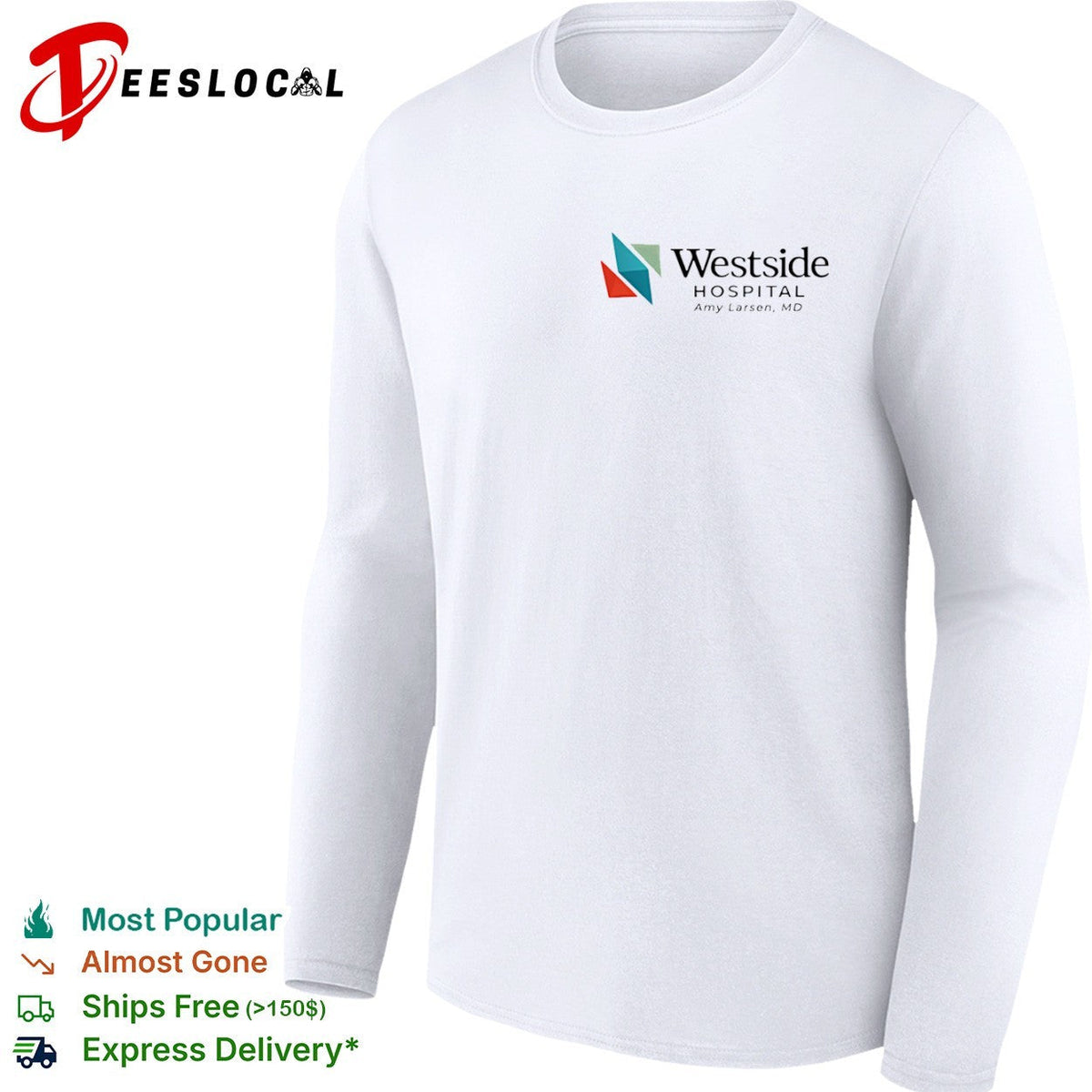 Westside Hospital Amy Larsen MD Logo Design Medical Staff Professional Healthcare shirt Unisex