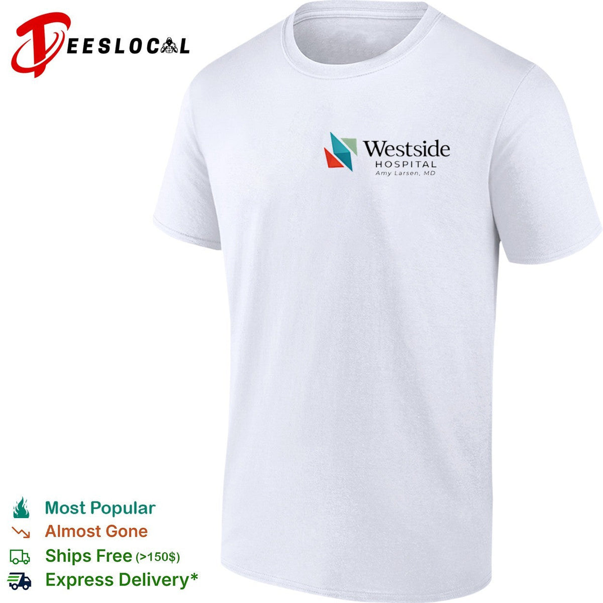 Westside Hospital Amy Larsen MD Logo Design Medical Staff Professional Healthcare shirt Unisex