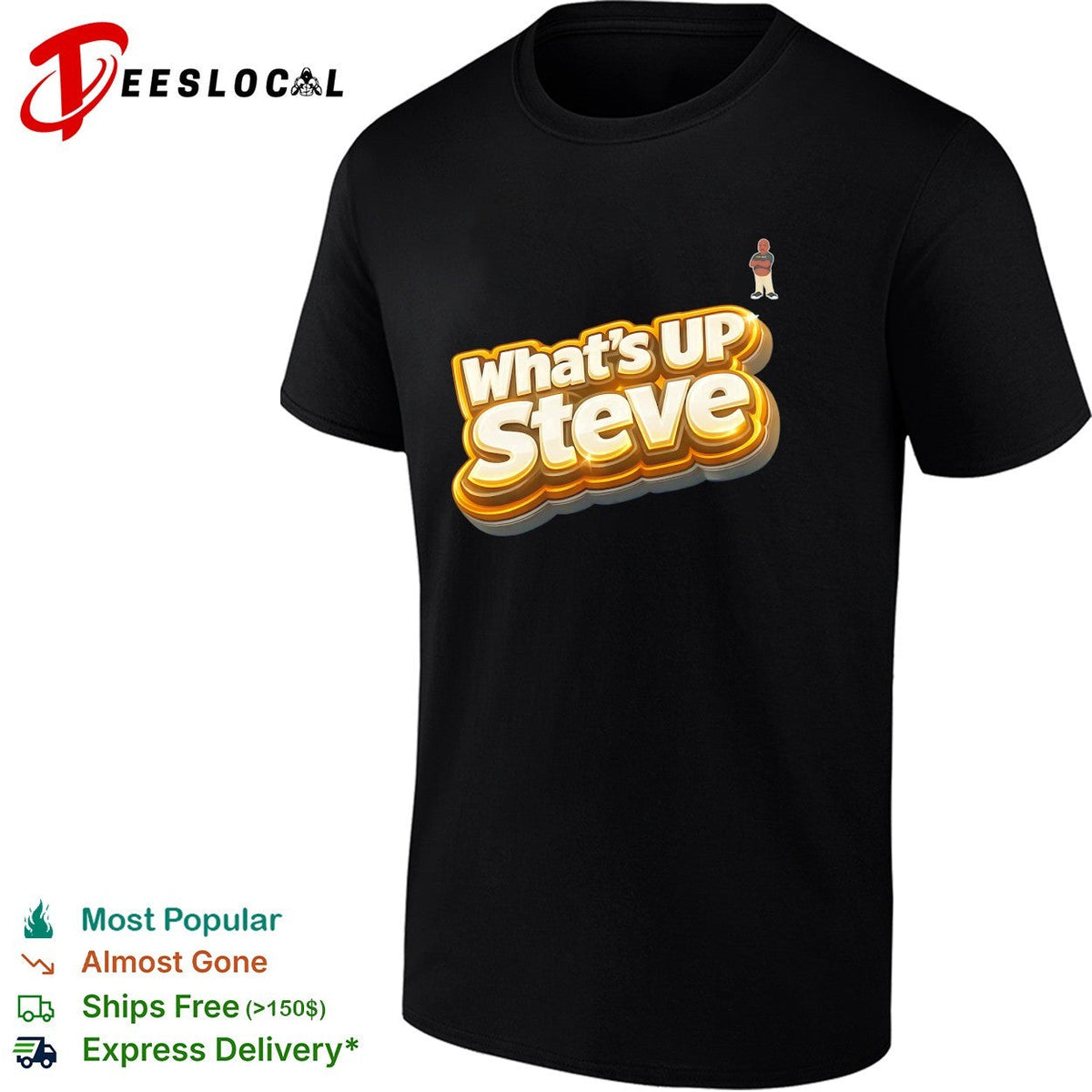What’s up Steve Kennydoit shirt Unisex