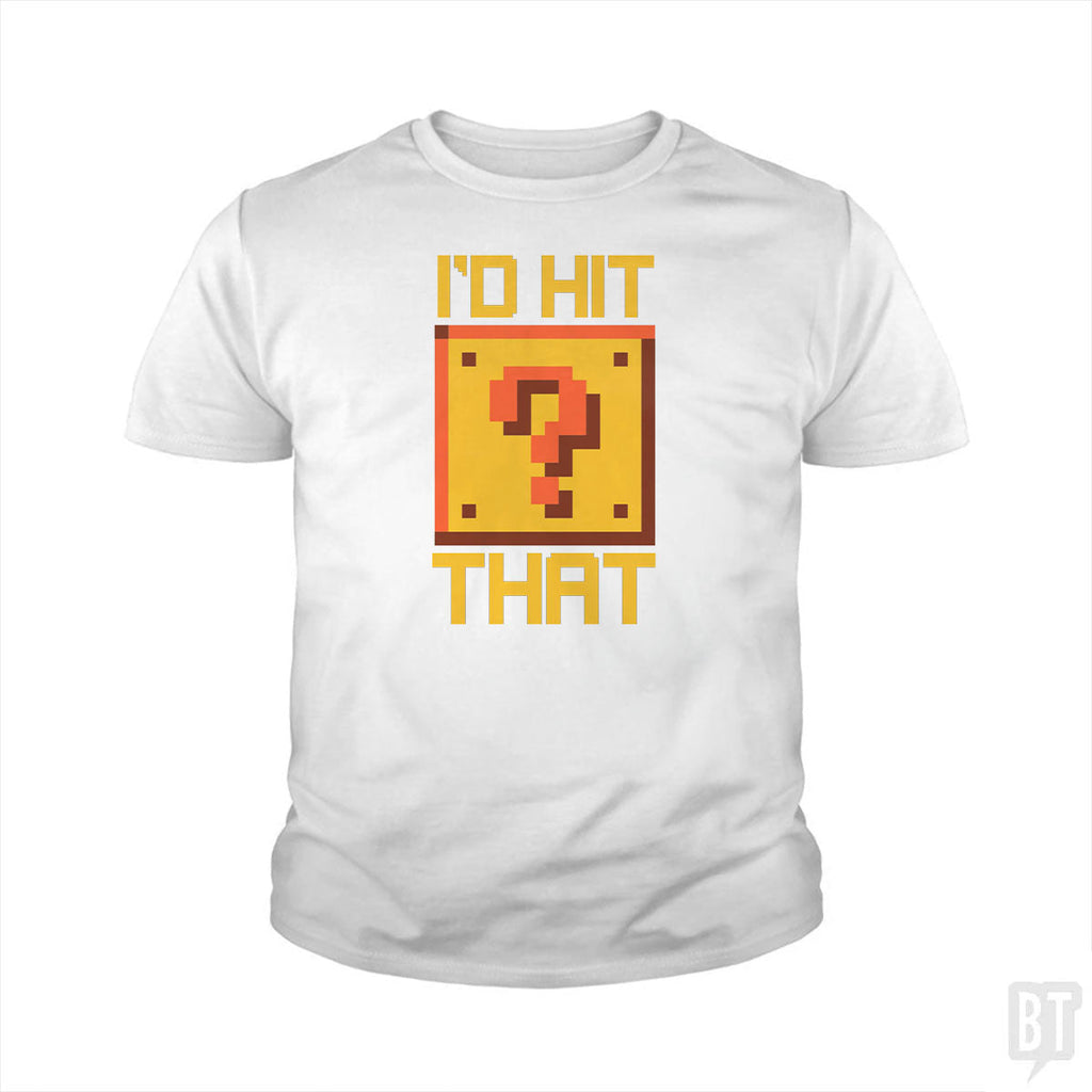 I'd Hit That #2 Kids Shirt