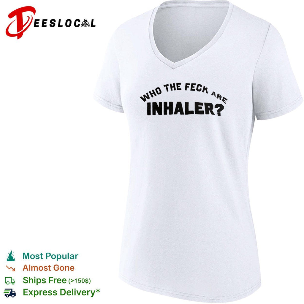 Who the feck are Inhaler shirt Unisex
