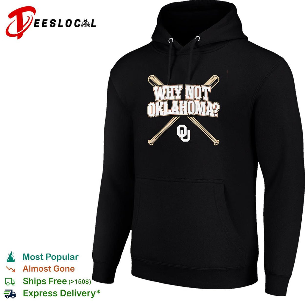 Why not Oklahoma crossed baseball bats poster shirt Unisex