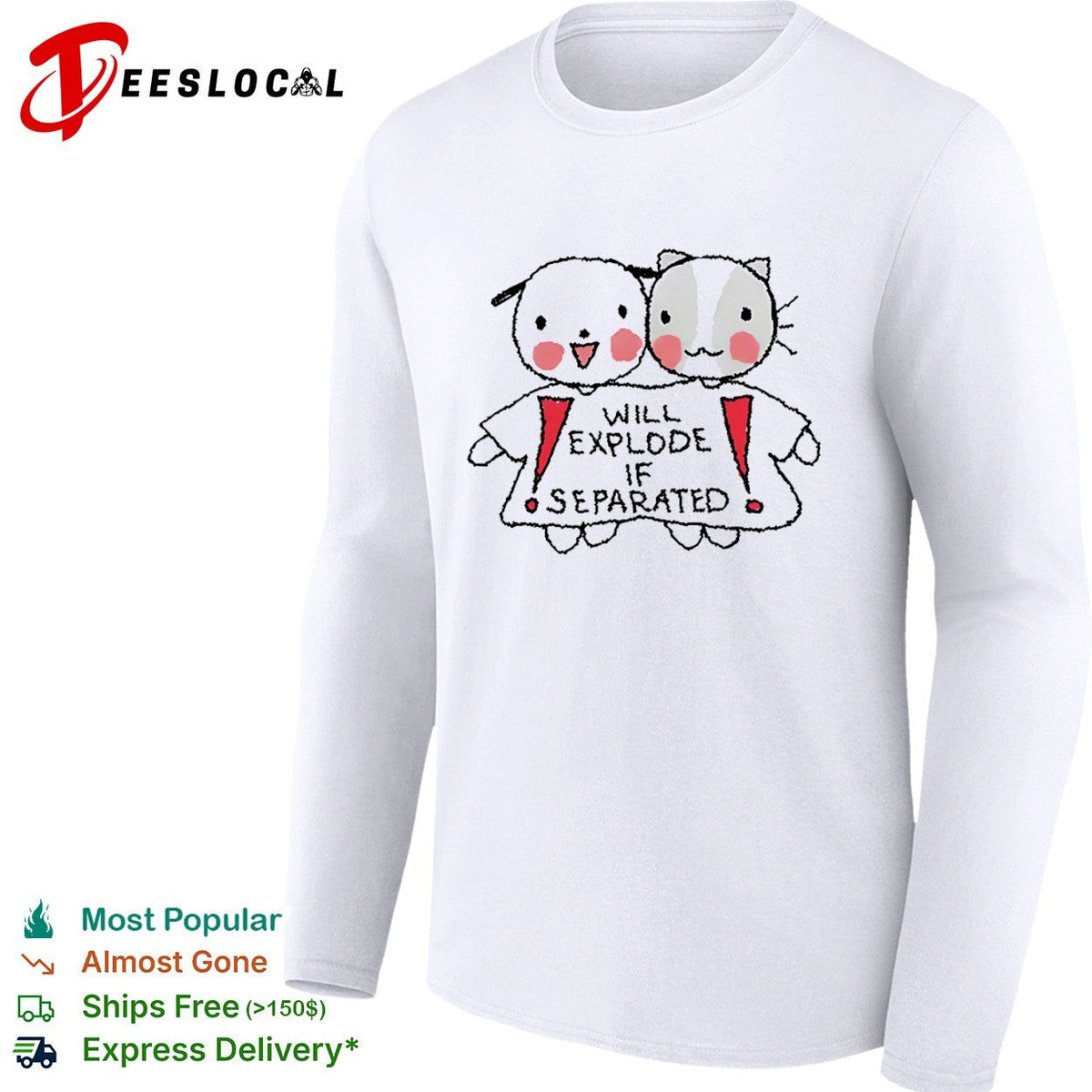 Will explode if separated cute dog and cat pairing print on a high quality shirt Unisex