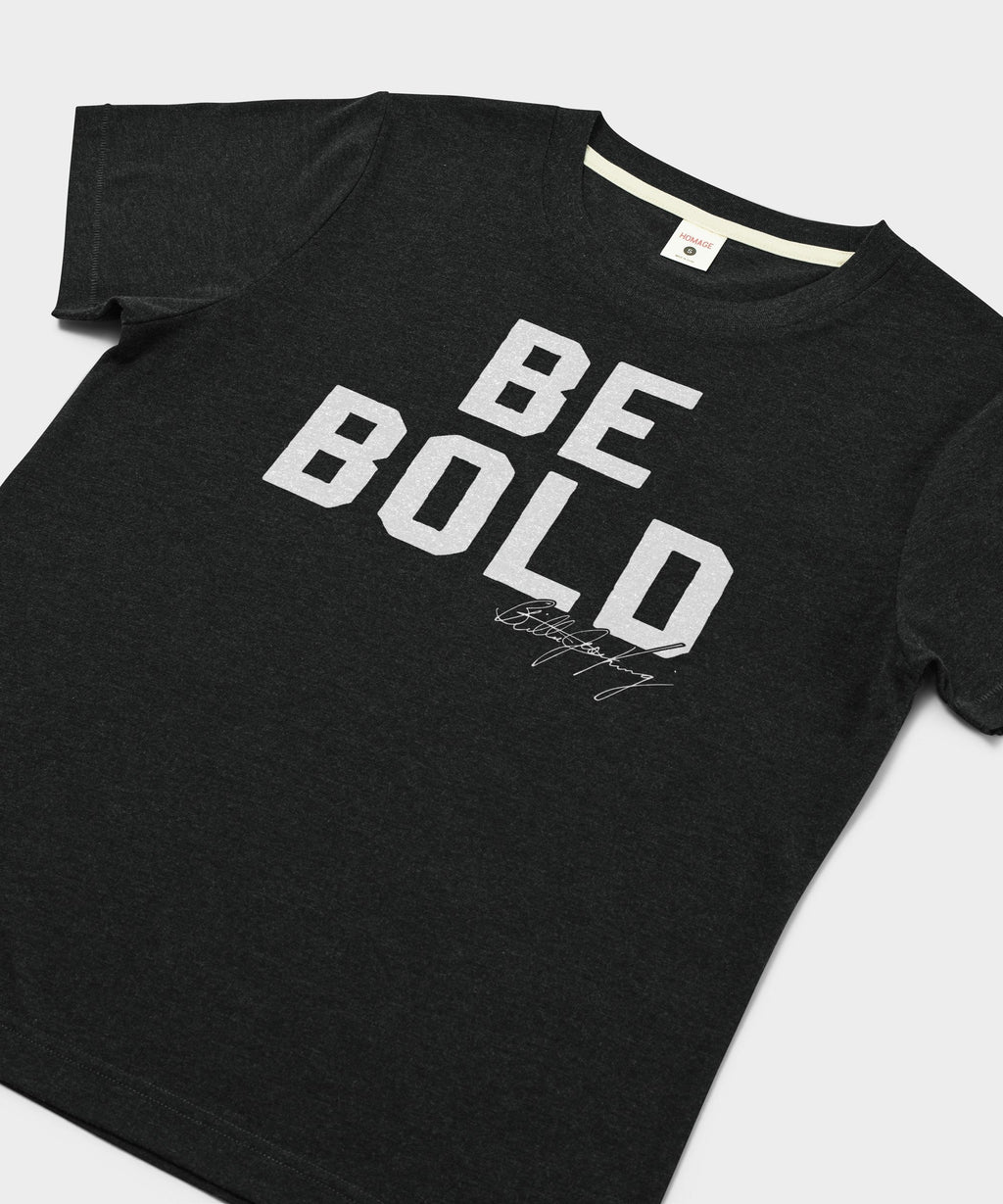 Women's Be Bold Unisex