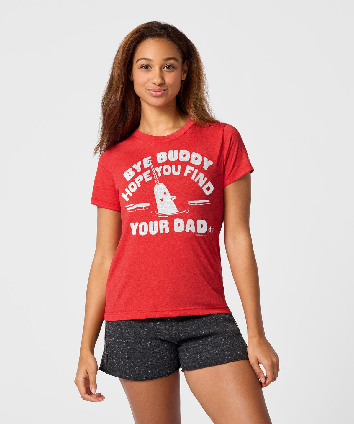 Women's Bye Buddy Hope You Find Your Dad Unisex