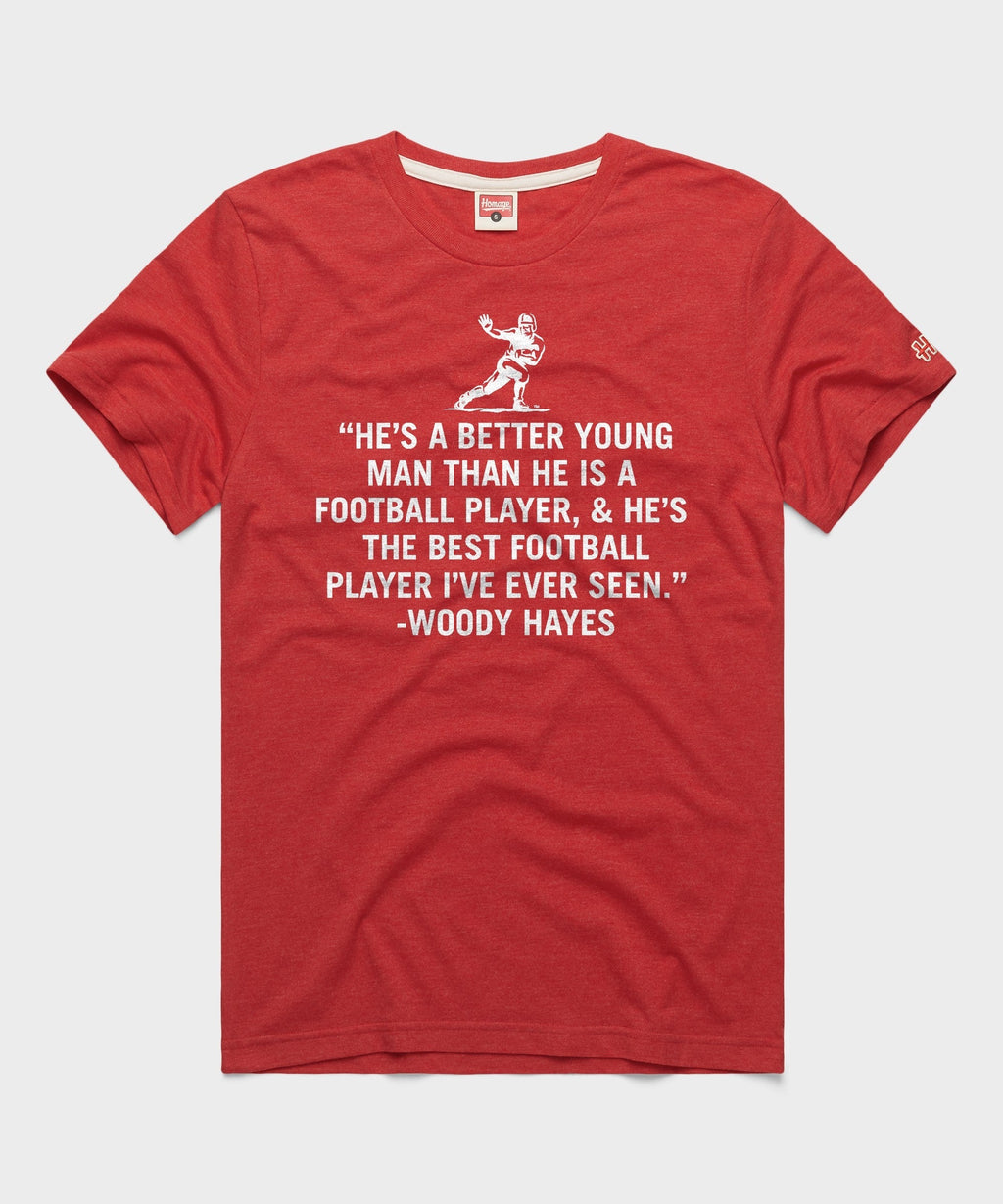 Woody Hayes Archie Griffin Quote Unisex