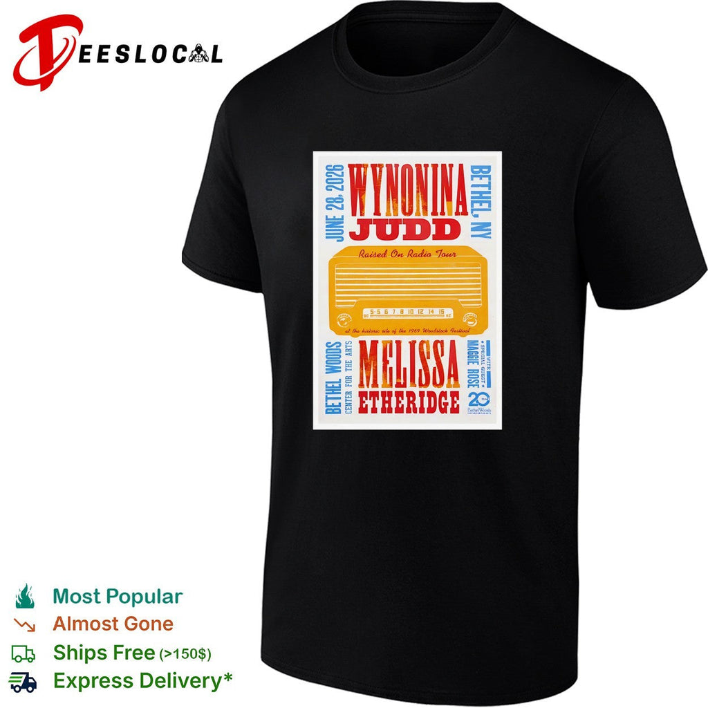 Wynonna Judd Melissa Etheridge raised on radio tour shirt Unisex