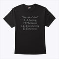 Yes I Am A Chud C Charming H Handsome U Understanding D Determined Shirt Unisex
