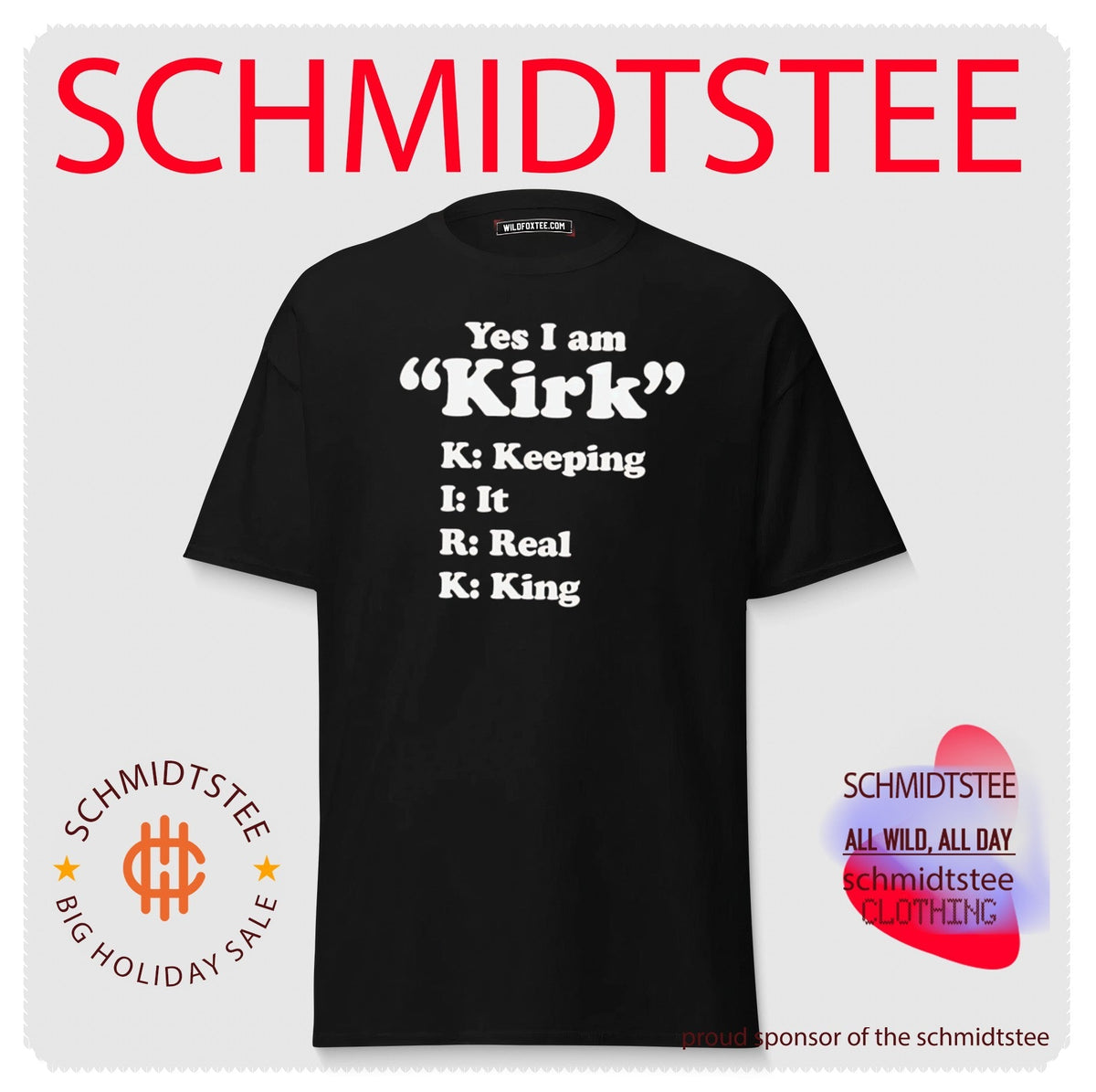 Yes I Am Kirk Keeping It Real King Name Acronym shirt Unisex