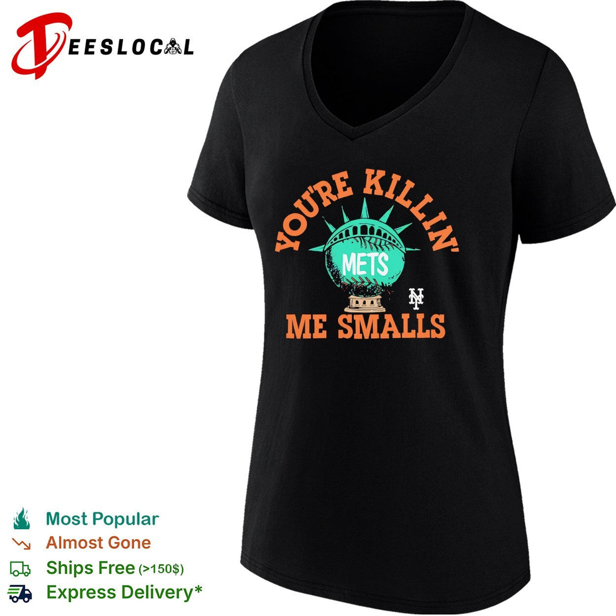 Youre Killin Me Smalls New York Mets Shirt Unisex