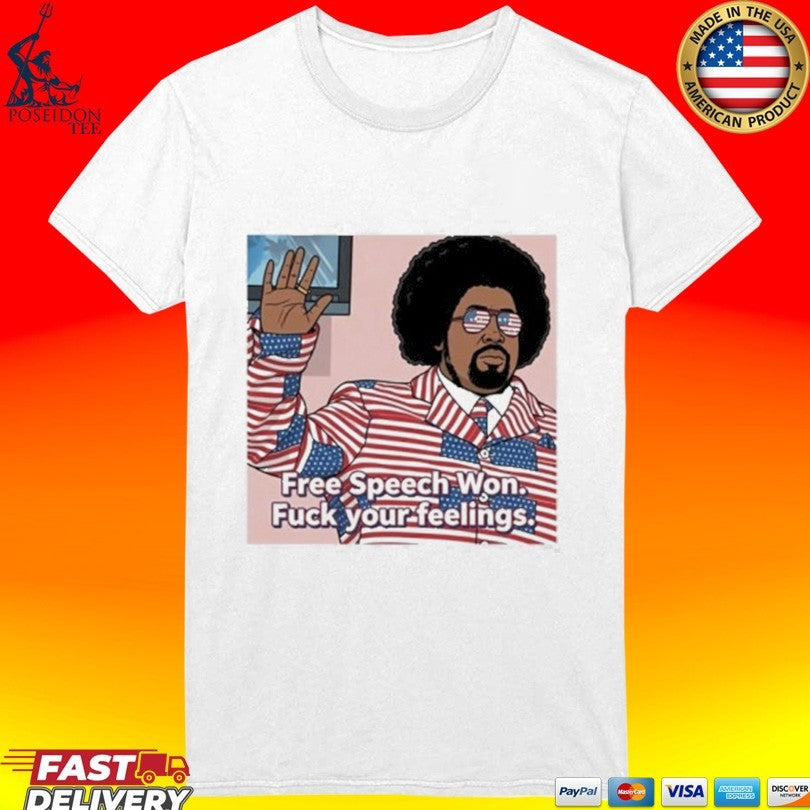 Afroman Free Speech Won Fuck Your Feelings Unisex