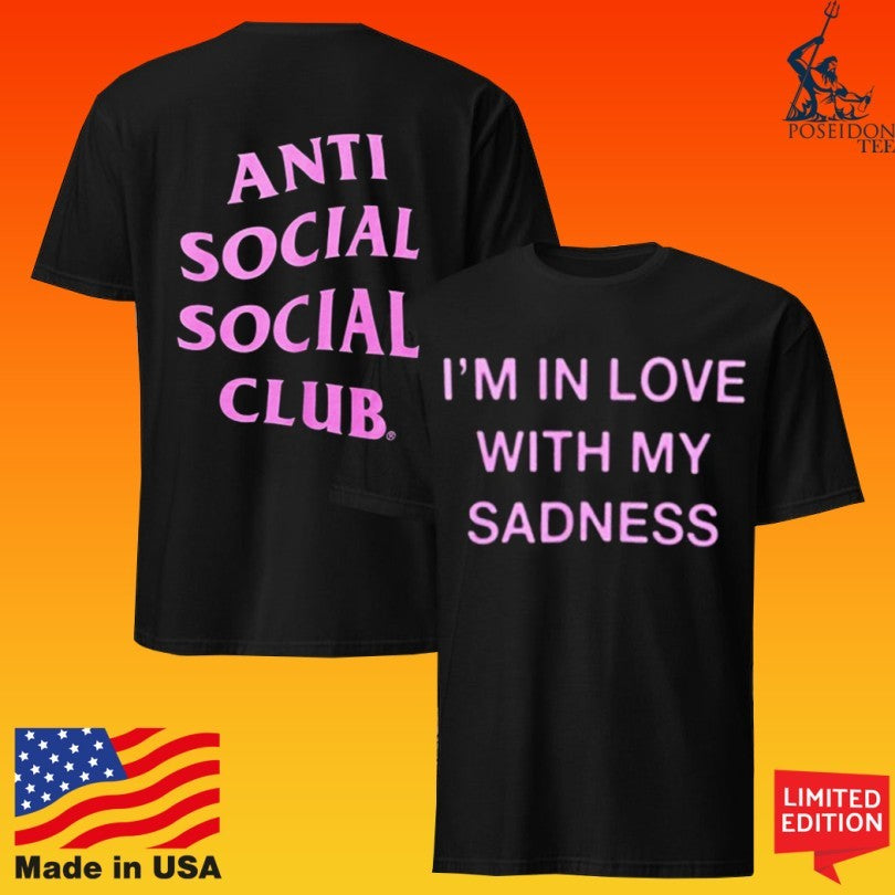 Anti Social Social Club I’m In Love With My Sadness Unisex