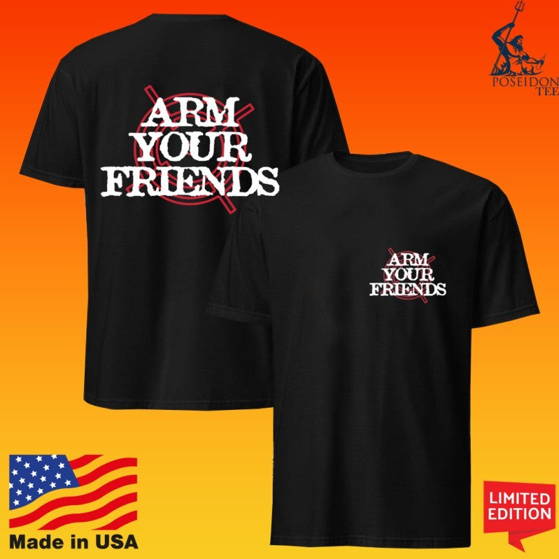 Arm Your Friends Be Peaceful Not Harmless Target Unisex