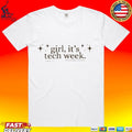 Basically Broadway Girl It’s Tech Week Unisex