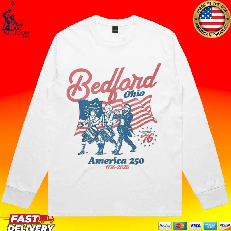 Bedford Ohio America 250 2026 Semiquincentennial Unisex