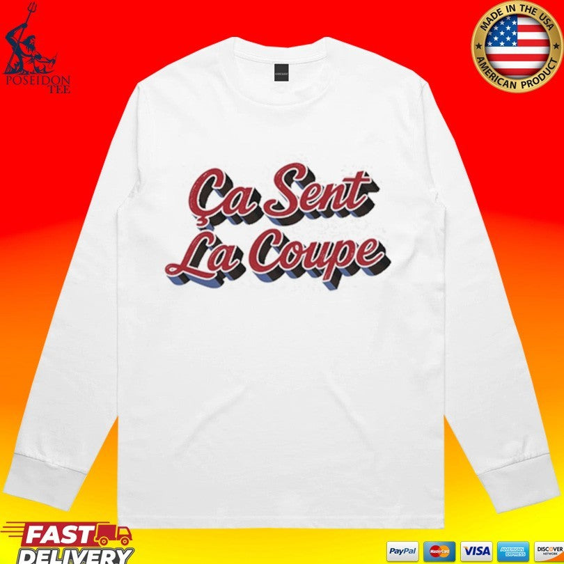 Ca Sent La Coupe Unisex