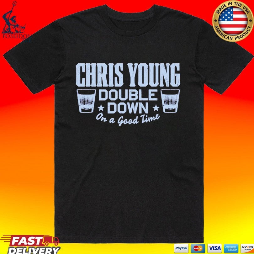 Chris Young Double Down On A Good Time Unisex