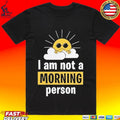 Crunk Thread I Am Not A Morning Person Unisex