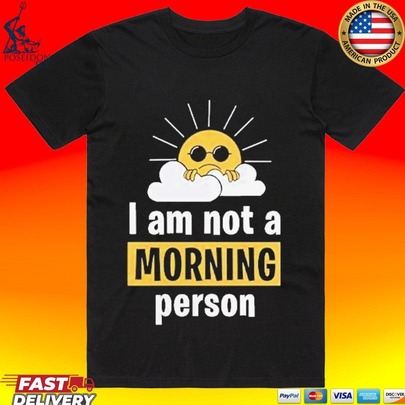 Crunk Thread I Am Not A Morning Person Unisex
