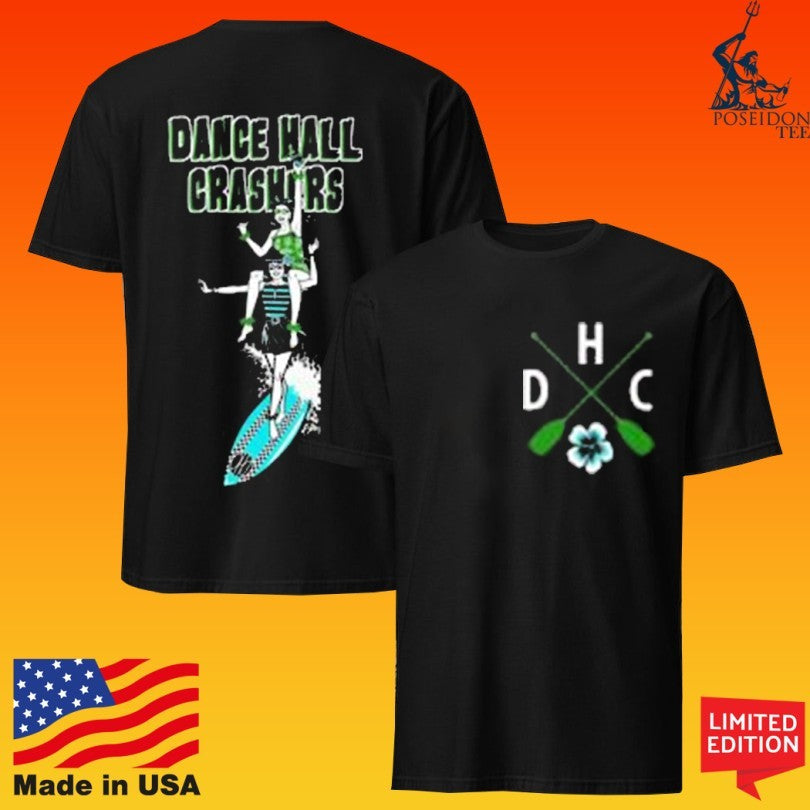 Dance Hall Crashers Dance Hall Crashers Exclusive Hawaii Unisex