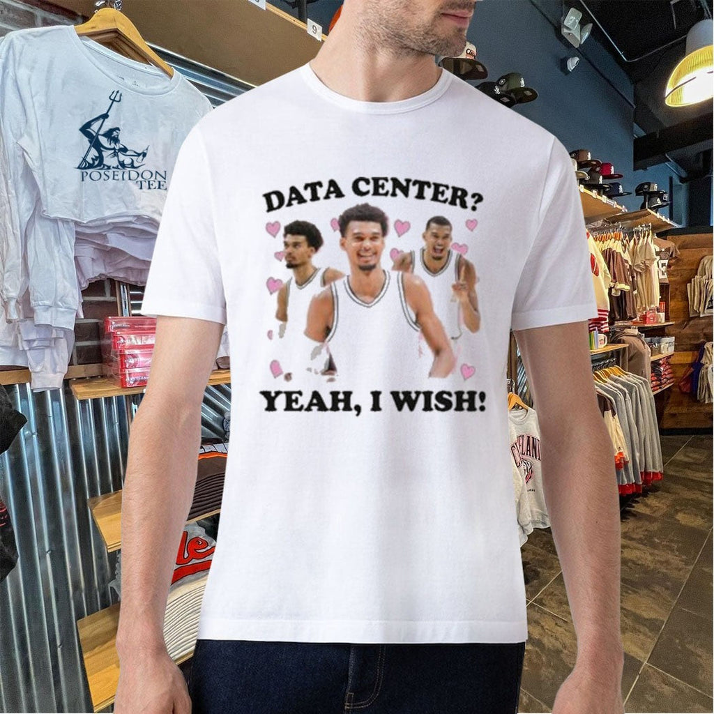 Data Center Yeah I Wish Unisex