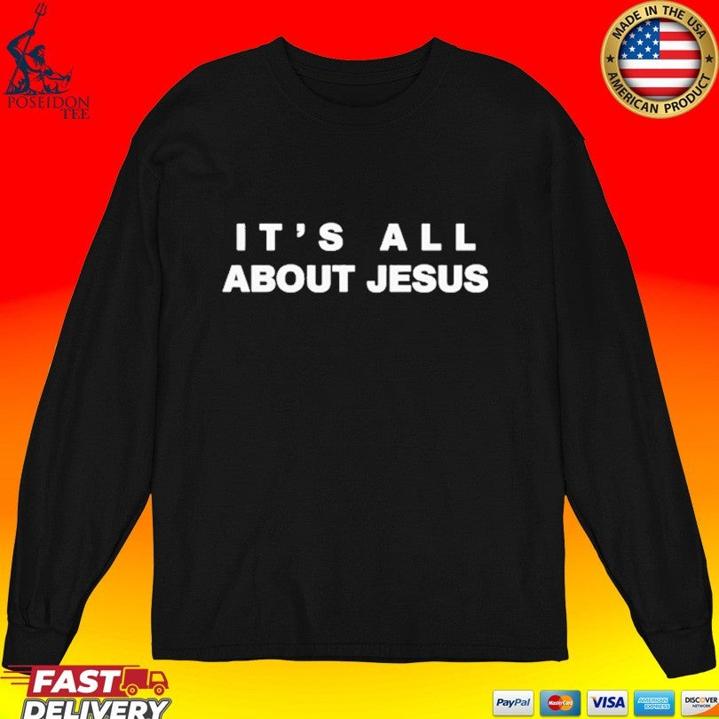 David J Harris Jr It’s All About Jesus Unisex