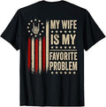 Wife Favorite Problem Wife Husband Unisex