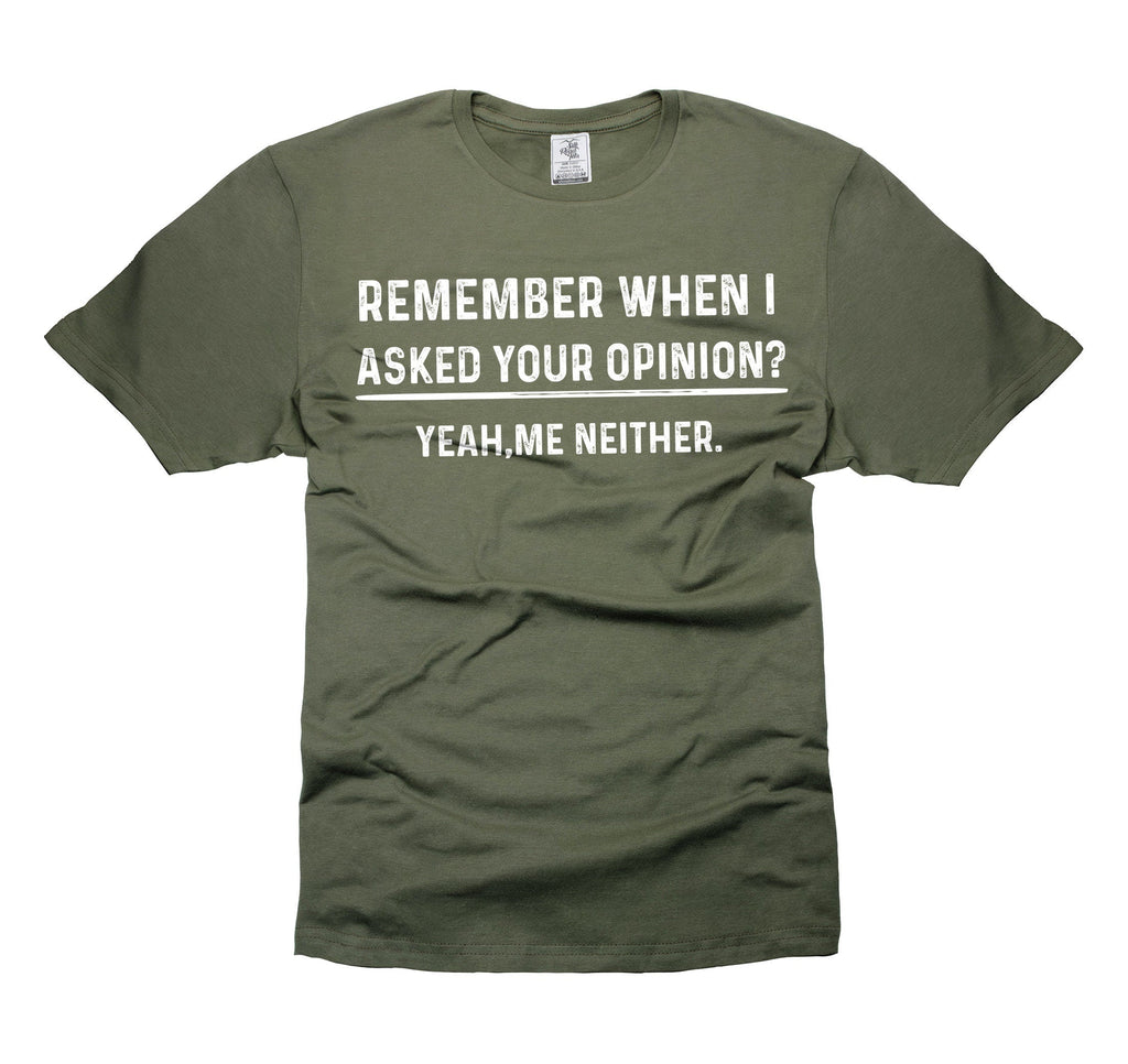 Humor Opinion Birthday Unisex