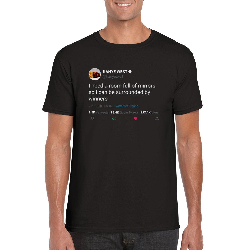 Kanye West Quote Need Room Full Mirrors Ca Surrounded Winners Twitter