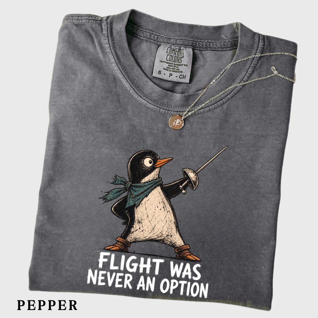 Flight Never Option Penguin Tee Sarcastic Dark Humor Animal Bird