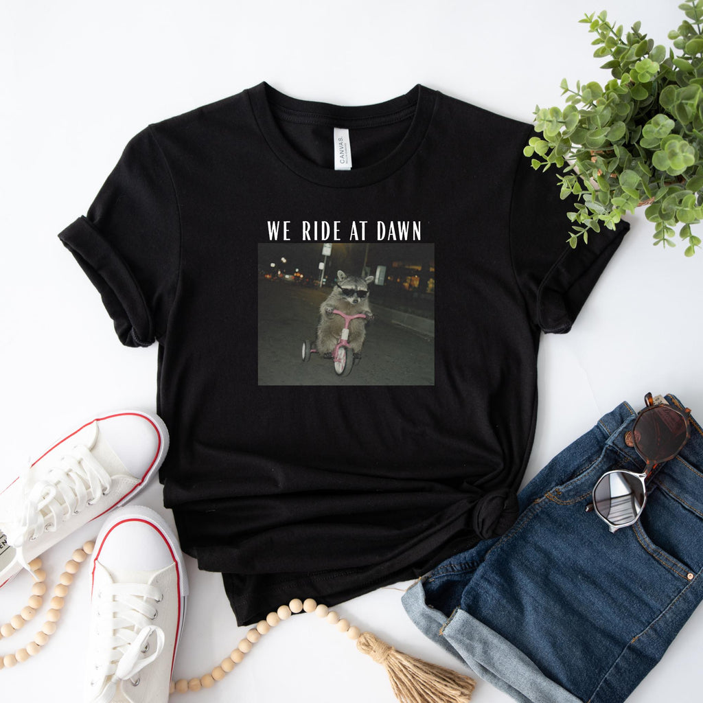 Ride Dawn Racoon Chaotic Humor Unisex