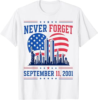Never Forget September 11 2001 Memorial Day America Flag