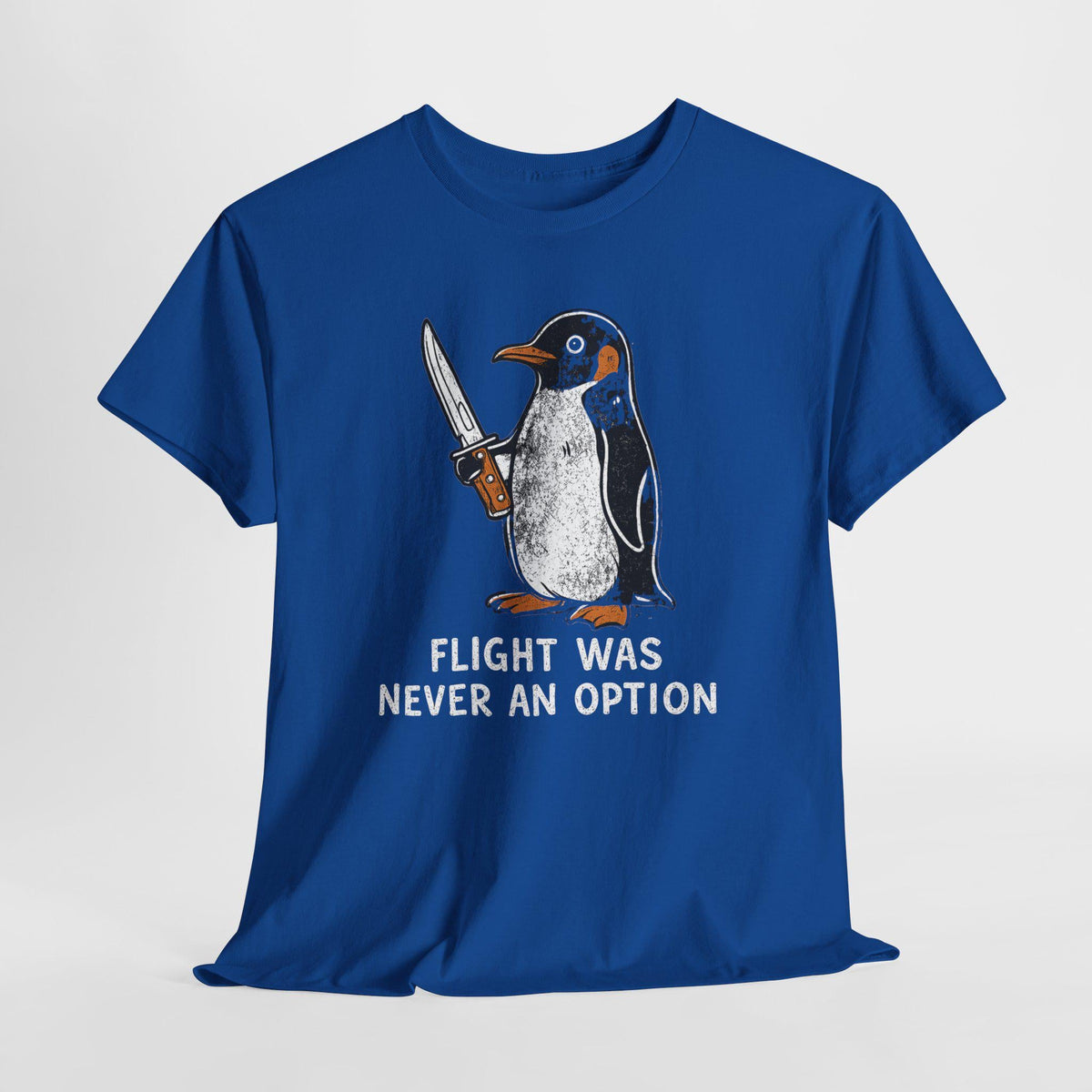 Flight Never Option Sarcastic Penguin Animal Meme Penguin Tee Bird Lover