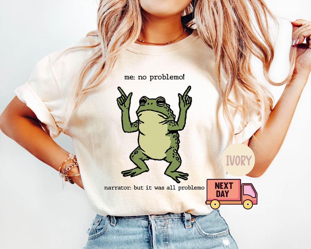 Comfort Colors Frog Meme Problemo Memes Tee Frog Sarcasm