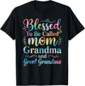 Blessed Called Mom Grandma Grandma Mother'S Day Unisex