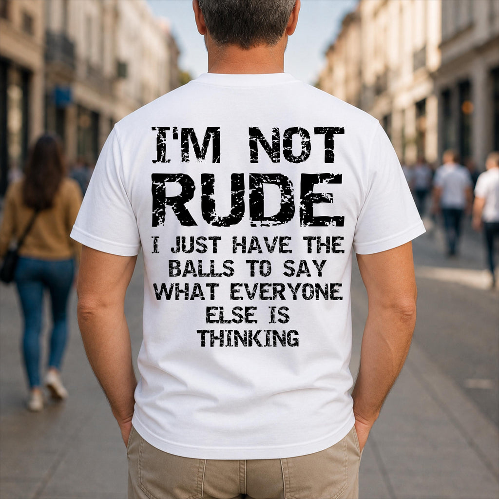 I'M Rude Balls Say Sarcasm Back Unisex